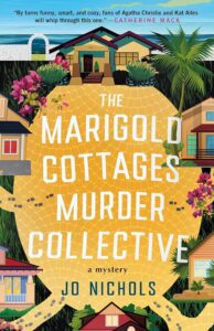 Cover of The Marigold Cottages Murder Collective by Jo Nichols