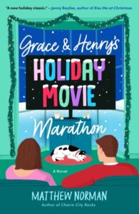Grace & Henry's Holiday Movie by Matthew Norman