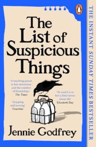 Cover of THE LIST OF SUSPICIOUS THINGS by Jennie Godfrey